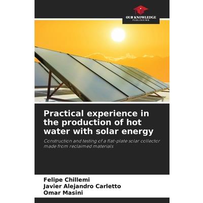 Practical experience in the production of hot water with solar energy