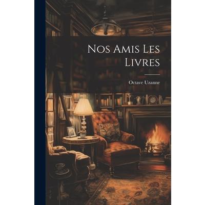 Nos Amis Les Livres
