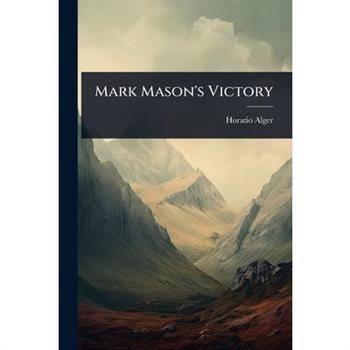 Mark Mason’s Victory