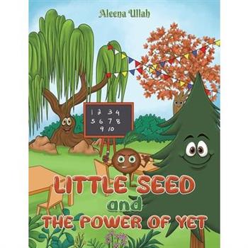 Little Seed and The Power of Yet