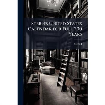 Stern's United States Calendar for Full 200 Years