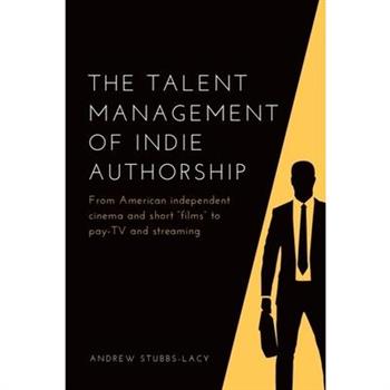 The Talent Management of Indie Authorship
