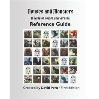 Houses and Monsters Reference Guide