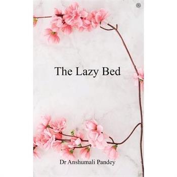 The Lazy Bed