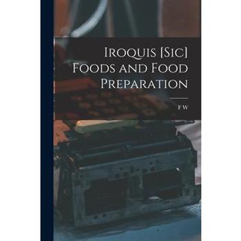 Iroquis [sic] Foods and Food Preparation