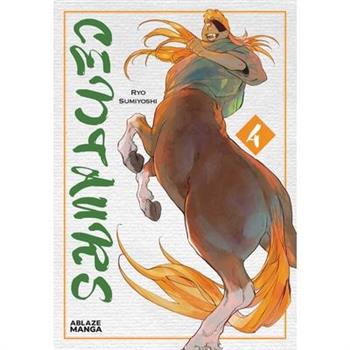 Centaurs Vol. 4