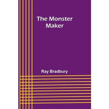 The Monster Maker