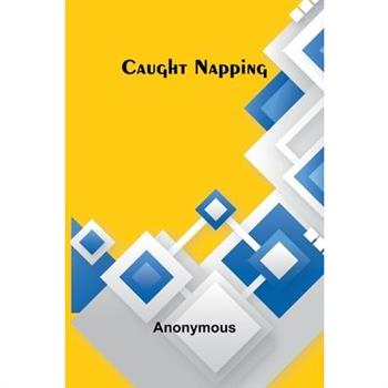 Caught Napping