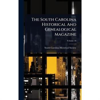 The South Carolina Historical And Genealogical Magazine