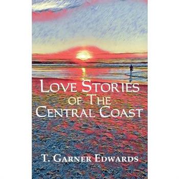Love Stories of The Central Coast