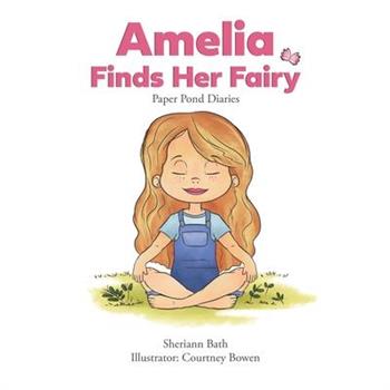 Amelia Finds Her Fairy