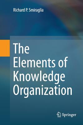 The Elements of Knowledge Organization