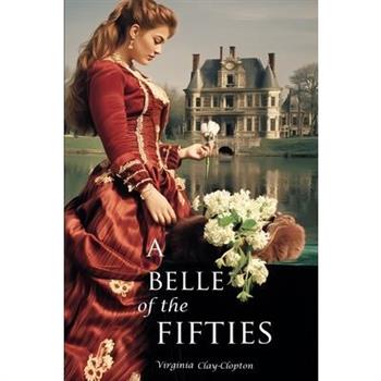 A Belle of the Fifties (Expanded, Annotated)