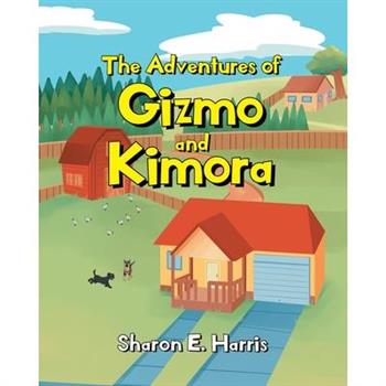 The Adventures of Gizmo and Kimora