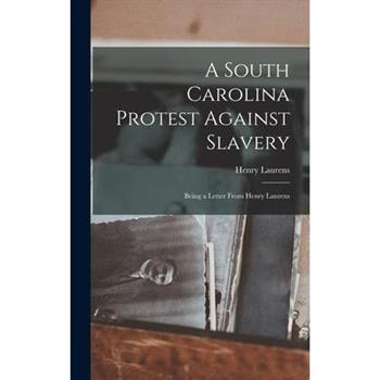 A South Carolina Protest Against Slavery