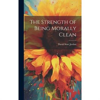 The Strength of Being Morally Clean