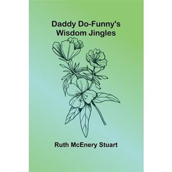 Daddy Do-Funny'S Wisdom Jingles