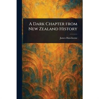 A Dark Chapter From New Zealand History