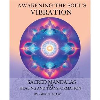 Awakening the Soul's Vibration