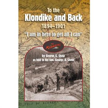 To the Klondike and Back (1894-1901)