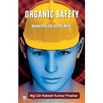 Organic Safety - Awakening the Safety Mind