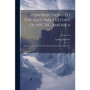 Contributions To The Natural History Of Arctic America