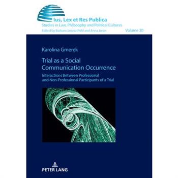 Trial as a Social Communication Occurrence