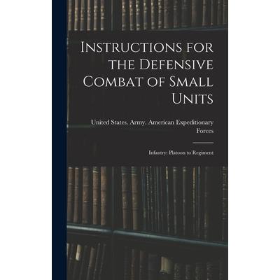 Instructions for the Defensive Combat of Small Units