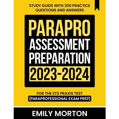 ParaPro Assessment Preparation 2023-2024