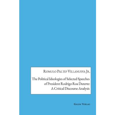 The Political Ideologies of Selected Speeches of President Rodrigo Duterte