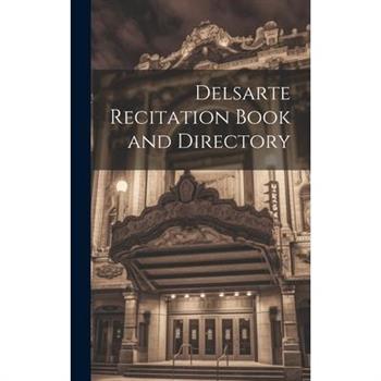 Delsarte Recitation Book and Directory