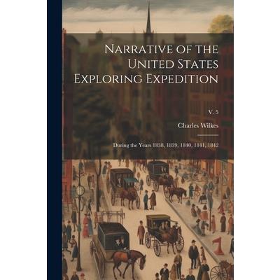 Narrative of the United States Exploring Expedition