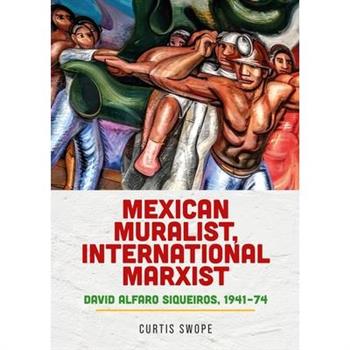 Mexican Muralist, International Marxist