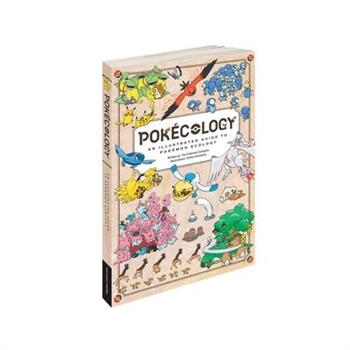 Pokecology an Illustrated Guide to Pokemon Ecology (Pokemon      Pikachu Press)