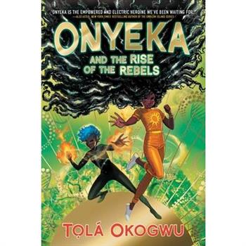 Onyeka and the Rise of the Rebels