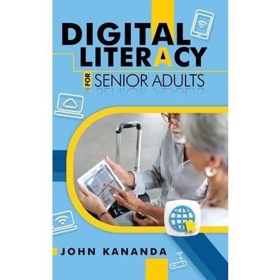 Digital Literacy for Senior Adults
