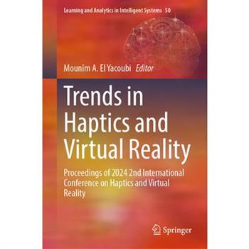 Trends in Haptics and Virtual Reality