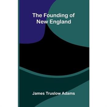 The founding of New England