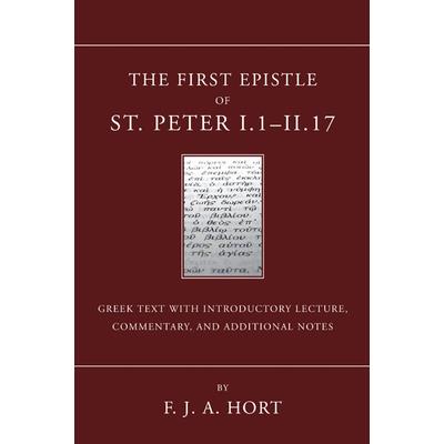 The First Epistle of St. Peter, I. I-II. 17