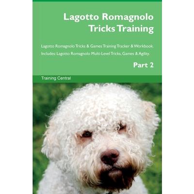Lagotto Romagnolo Tricks Training Lagotto Romagnolo Tricks & Games Training Tracker & Workbook. Includes