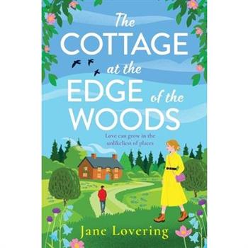 The Cottage at the Edge of the Woods