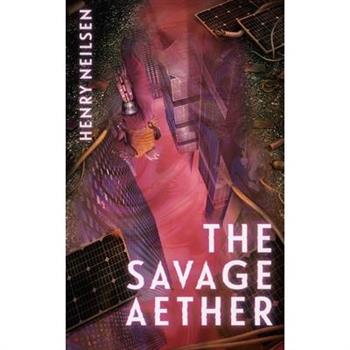 The Savage Aether
