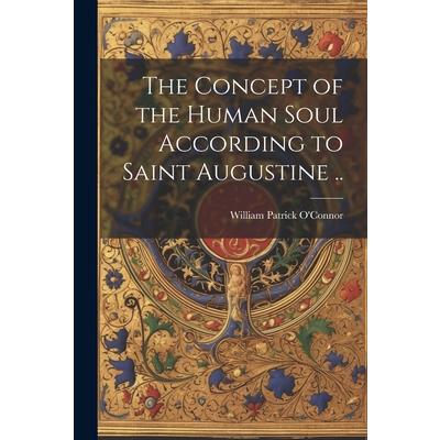 The Concept of the Human Soul According to Saint Augustine ..