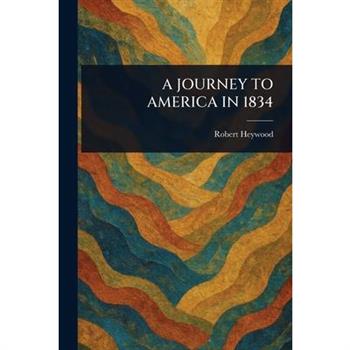 A Journey to America in 1834