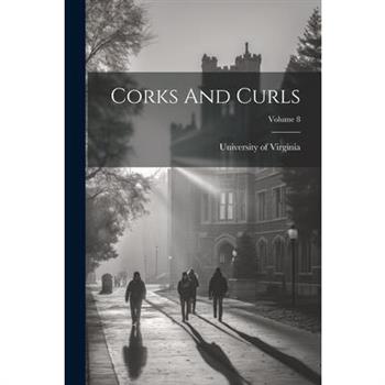 Corks And Curls; Volume 8