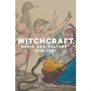 Witchcraft, Magic and Culture 1736-1951