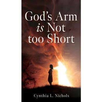 God’s Arm is Not too Short