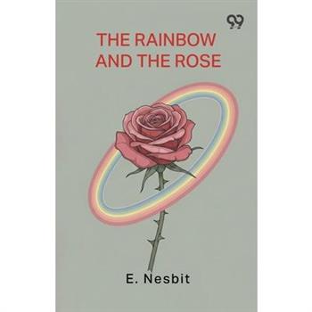 The Rainbow And The Rose