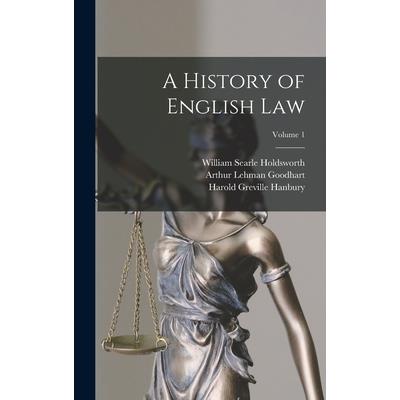 A History of English Law; Volume 1