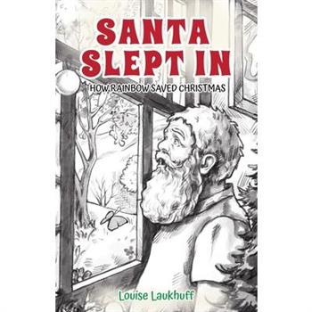 Santa Slept In
